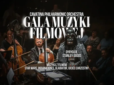 Gala Muzyki Filmowej - Cavatina Philharmonic Orchestra & Stanley Dodds
