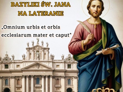 Święto poświęcenia Kościoła Laterańskiego w Rzymie.