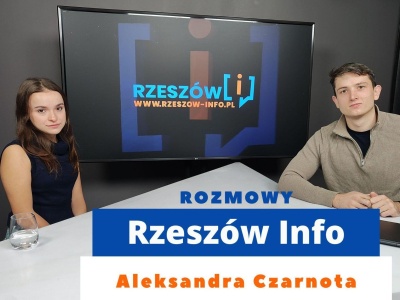 Rozmowy Rzeszów Info. Aleksandra Czarnota
