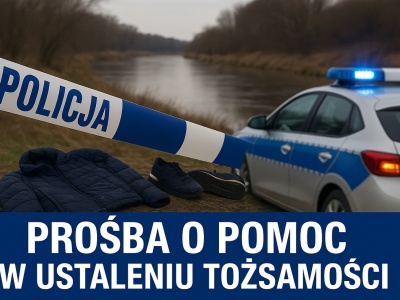 Uwaga! Prośba o pomoc w ustaleniu tożsamości