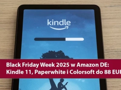 Black Friday Week 2025: czytniki Kindle w niemieckim Amazonie do 88 EUR taniej! Rekordowe zniżki na Colorsoft!