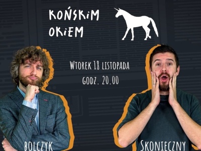 Końskim Okiem wraca z otchłani, zapraszamy Was Kochani!