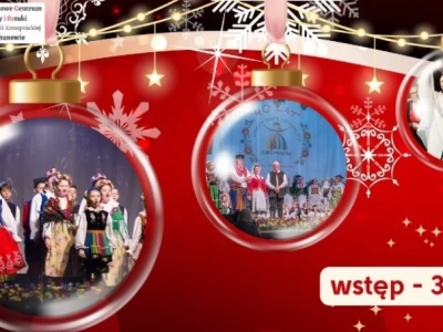 „Była noc…” - świąteczny koncert w Ciechanowie