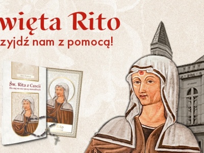 Św. Rita z Cascii. Dla niej nie ma rzeczy niemożliwych