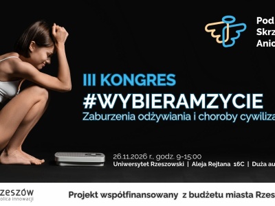 III Kongres wybieram życie. Zaburzenia odżywiania i choroby cywilizacyjne już 26 listopada