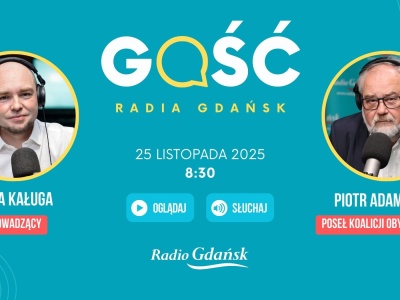 Piotr Adamowicz, poseł Koalicji Obywatelskiej, będzie Gościem Radia Gdańsk we wtorek