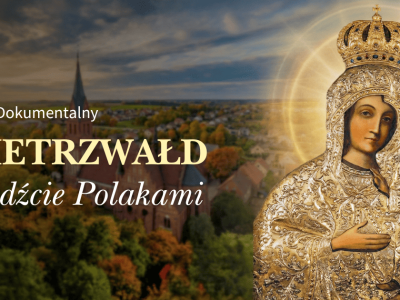 Przygotowujemy Polskę na jubileuszowy rok 2027 – 150. rocznicę objawień w Gietrzwałdzie! Wesprzyj wyjątkowy projekt filmowy PCh24TV!