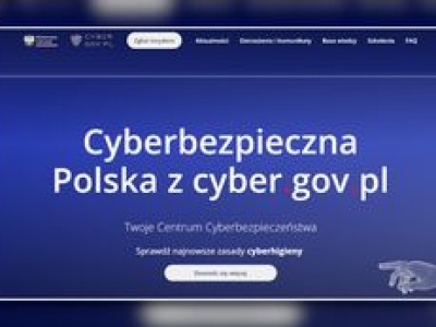 Ruszył serwis cyber.gov.pl. Komunikaty i zgłoszenia w jednym miejscu