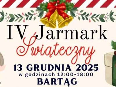 IV Jarmark Świąteczny w Bartągu