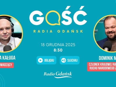 W czwartek Gościem Radia Gdańsk będzie Dominik Mazur z Konfederacji