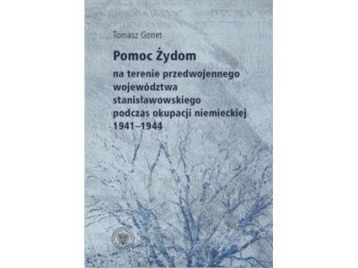 Pomoc Żydom na terenie przedwojennego województwa stanisławowskiego podczas okupacji niemieckiej 1941-1944 |Recenzja