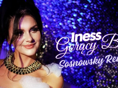 Iness – Gorący Bit (Sosnowsky Remix)