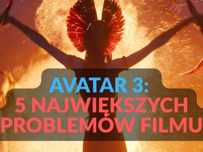 Avatar 3, czyli TOP 5 największych zbrodni Jamesa Camerona. Zgrzytam zębami
