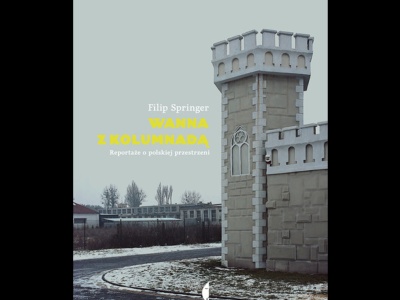 Nieładne. Filip Springer o chaosie przestrzennym w Polsce