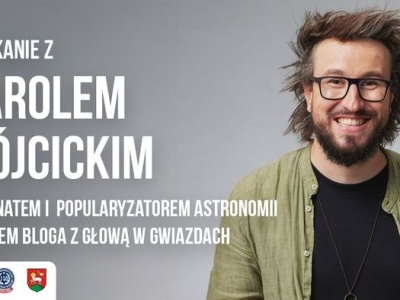 Spotkanie z Karolem Wójcickim w I LO w Wieluniu. Wstęp wolny