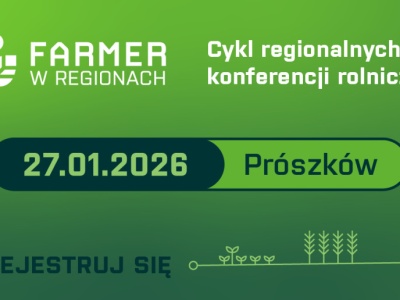 Już za chwilę rusza Farmer w Regionach 2026. Spotkajmy się w Prószkowie!