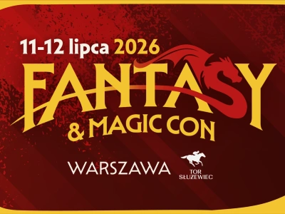 Startuje Fantasy & Magic Con. Do Warszawy przyjadą gwiazdy Marvela i DC