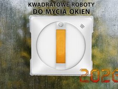 Zestawienie polecanych robotów do mycia okien 2026 – TOP 15 kwadratowych modeli