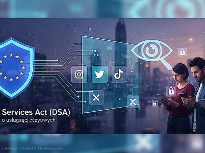 Czym jest unijny akt o usługach cyfrowych (DSA)?