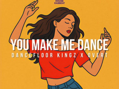 DANCEFLOOR KINGZ & OVERT – You Make Me Dance