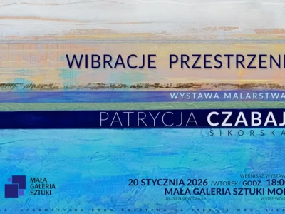 „Wibracje przestrzeni” – wystawa malarstwa Patrycji Czabaj w Siedlcach