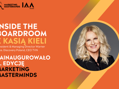 Inside the boardroom z Kasią Kieli na otwarcie 3. edycji IAA Polska Marketing Masterminds