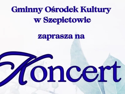 Dzień Babci i Dziadka z folklorem – zapraszamy na koncert w Szepietowie
