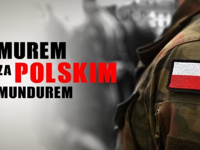 Murem za polskim mundurem i z głową na karku!