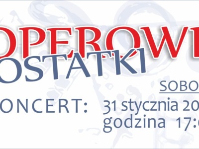 Operowe Ostatki w Regionalnym Ośrodku Kultury. Muzyczne pożegnanie karnawału