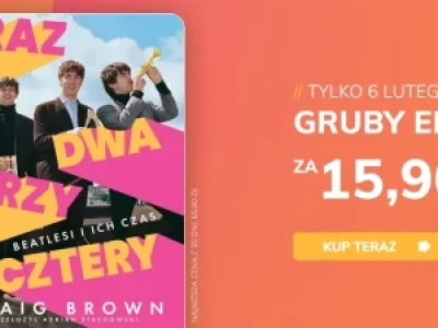 Promocje dnia – 6.02.2026: Beatlesi i ich czas, MAG, SF z Rebisu, Zaczytane ferie, Literackie, Helion, Antywalentynki, The New Yorker