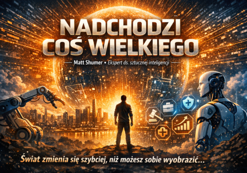NADCHODZI COŚ WIELKIEGO