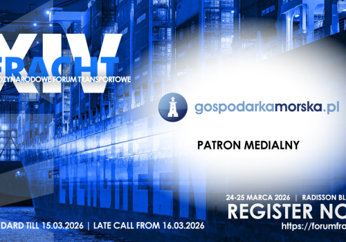 FRACHT 2026 już w marcu w Sopocie. Euroazjatycka logistyka cztery lata po rozpoczęciu wojny w Ukrainie – nowe szlaki, nowe regulacje, nowe wyzwania