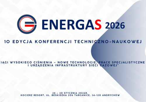 X Konferencja Techniczno-Naukowa ENERGAS 2026
