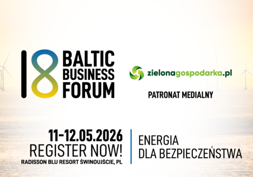 18. Baltic Business Forum „Energia dla bezpieczeństwa” 11–12 maja 2026, Świnoujście