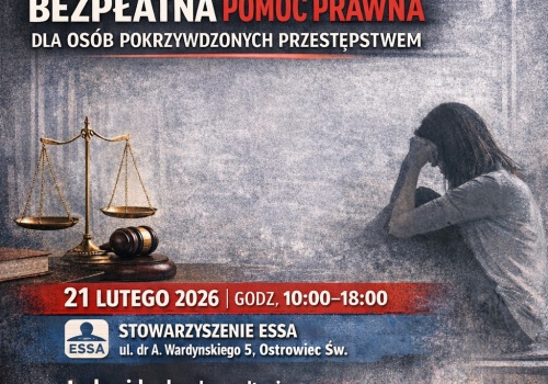 Tydzień Pomocy Osobom Pokrzywdzonym Przestępstwem. Stowarzyszenie ESSA organizuje pomoc prawną