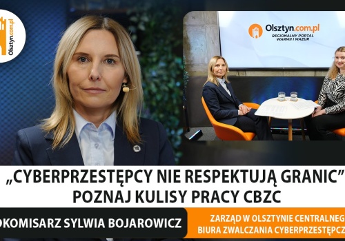 Nadkom. Sylwia Bojarowicz: „Cyberprzestępcy nie respektują granic”. Poznaj kulisy pracy CBZC