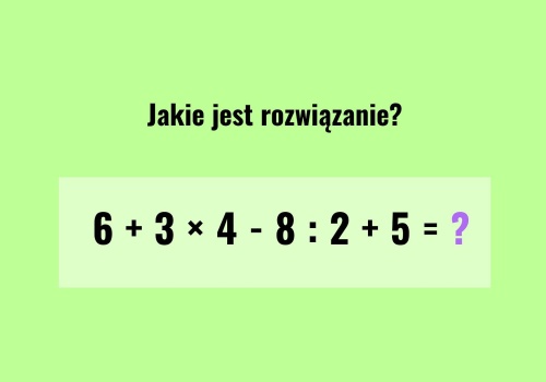 Pamiętasz zasady z podstawówki? Ta zagadka to test uwagi. Wiele osób wpada w tę samą pułapkę