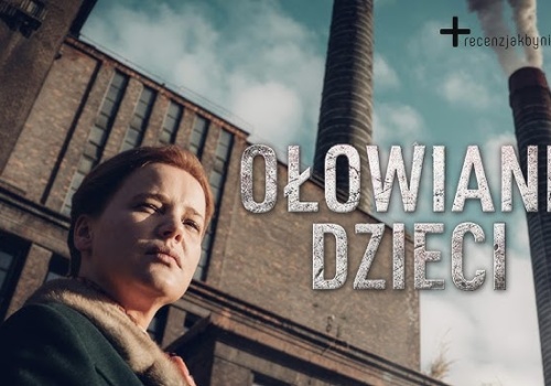 „Ołowiane dzieci” – między propagandą sukcesu a sumieniem Szopienic