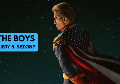 Kiedy premiera 5. sezonu The Boys? To już koniec