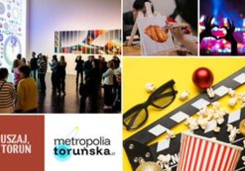 Ostatni tydzień lutego i masa atrakcji - Ruszajcie na Toruń!