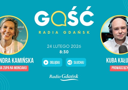 Gościem Radia Gdańsk będzie Aleksandra Kamińska z Fundacji Zupa na Monciaku