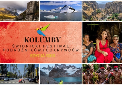 Od Szkocji przez Japonię i Papuę-Nową Gwineę po Antarktydę. Zbliża się III Świdnicki Festiwal Podróżników i Odkrywców „Kolumby”