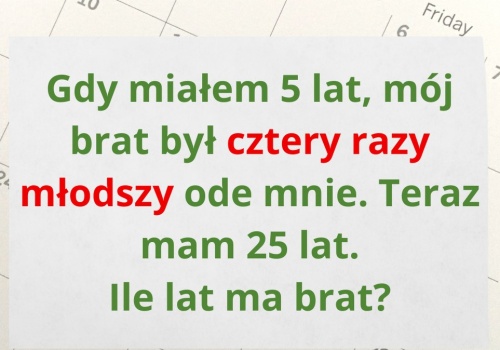 Trudna zagadka o dwóch braciach. Tylko niektórzy potrafią to wyliczyć