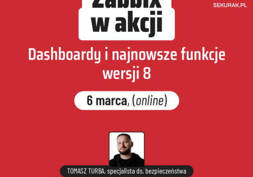 Zabbix w akcji! Tworzenie nowoczesnych dashboardów i co nowego w wersji ósmej