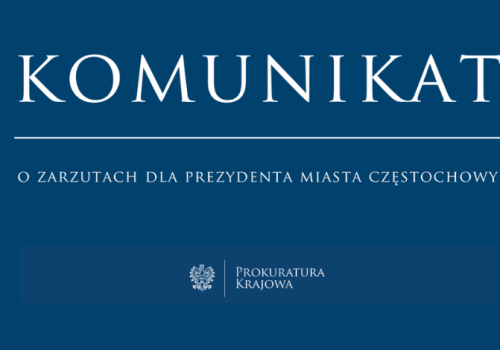 Prokuratura Krajowa: Zarzuty dla Krzysztofa M., Prezydenta Miasta Częstochowy
