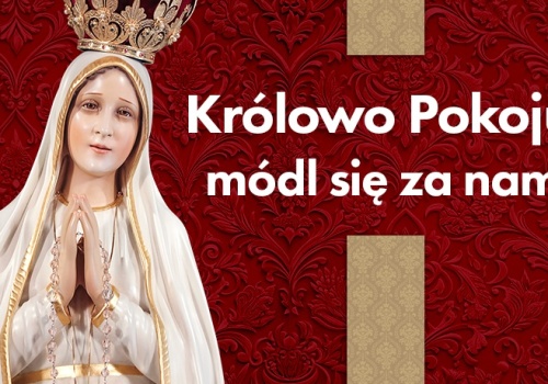 Zaniesiemy Twoją modlitwę o pokój do Fatimy! Przyłącz się do naszej kampanii