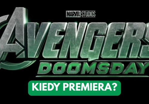 Kiedy Avengers: Doomsday trafi do kin? Widowisko warte czekania