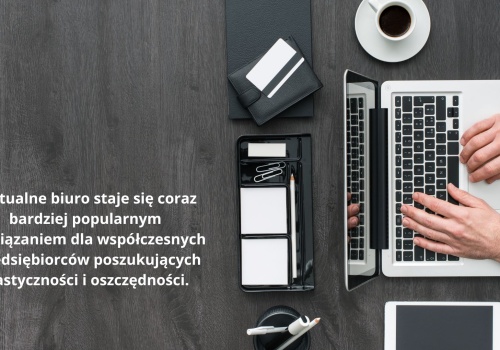 Wirtualne Biuro w Krakowie: Nowa Perspektywa dla Biznesu