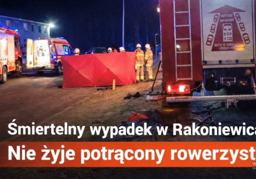 Tragedia na DK32 w Rakoniewicach. Nie żyje 33-letni rowerzysta