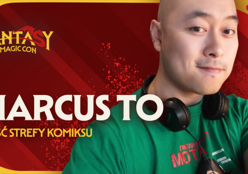 Marcus To - Artysta Marvela kolejnym gościem strefy komiksu Fantasy & Magic Con